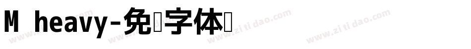 M heavy字体转换